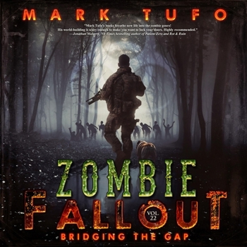 Bridging the Gap: Zombie Fallout, Book #22