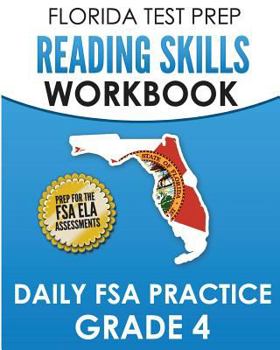 Paperback FLORIDA TEST PREP Reading Skills Workbook Daily FSA Practice Grade 4: Preparation for the Florida Standards Assessments (FSA) Book