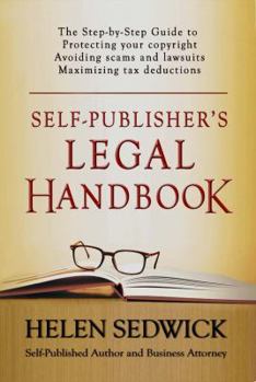 Paperback Self-Publisher's Legal Handbook: The Step-by-Step Guide to the Legal Issues of Self-Publishing Book