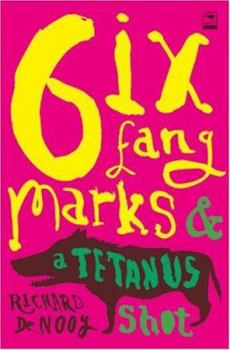 Paperback Six Fang Marks and a Tetanus Shot Book