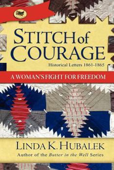 Stitch of Courage: A Woman's Fight for Freedom - Book #3 of the Trail of Thread