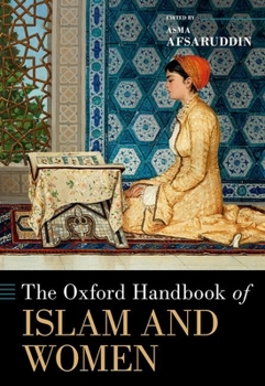 Hardcover The Oxford Handbook of Islam and Women Book