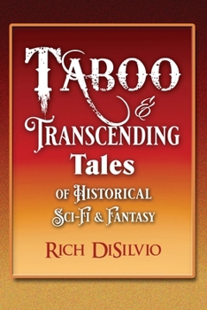 Paperback Taboo & Transcending Tales: Of Historical Sci-Fi & Fantasy Book