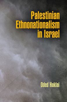 Hardcover Palestinian Ethnonationalism in Israel Book