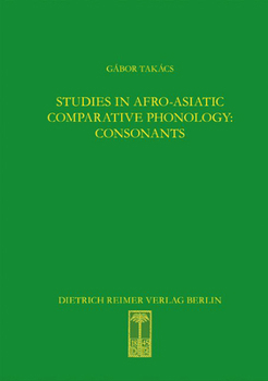 Hardcover Studies in Afro-Asiatic Comparative Phonology: Consonants Book