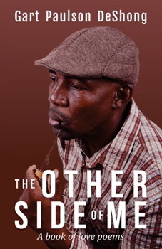 Paperback The Other Side Of Me: A Book Of Love Poems Book