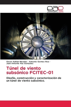 Paperback Túnel de viento subsónico FCITEC-01 [Spanish] Book