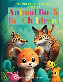 Paperback Animal Book for Children: Wonderfull Bedtime Stories Book