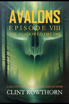 Paperback AVALONS Episode 8: The Shadowed Dreams Book