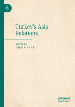 Paperback Turkey's Asia Relations Book