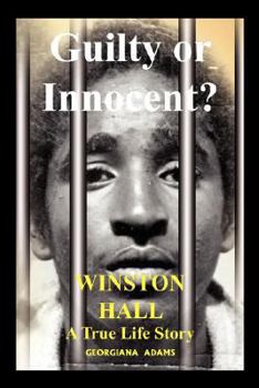 Paperback Guilty or Innocent: Winston Hall a true life story Book