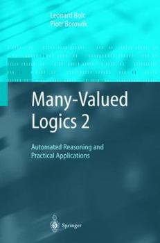 Paperback Many-Valued Logics 2: Automated Reasoning and Practical Applications Book