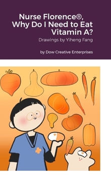 Hardcover Nurse Florence(R), Why Do I Need to Eat Vitamin A? Book