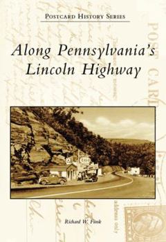 Paperback Along Pennsylvania's Lincoln Highway Book