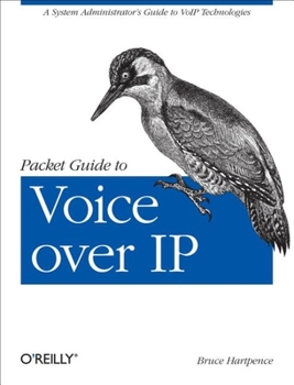 Paperback Packet Guide to Voice Over IP: A System Administrator's Guide to Voip Technologies Book