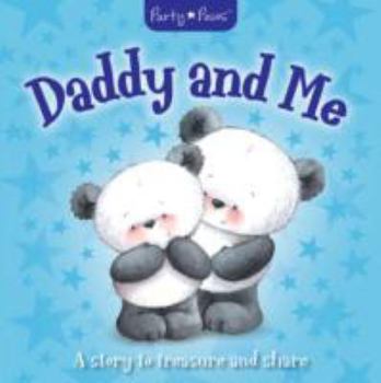 Hardcover Party Paw's Daddy & Me (Gift Book) Book
