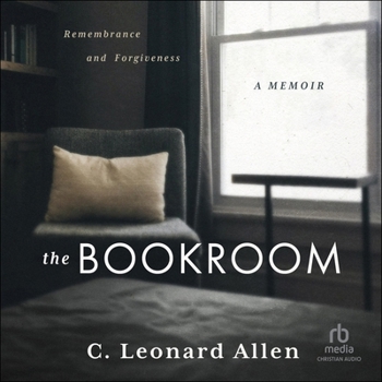 The Bookroom: Remembrance and Forgiveness―a Memoir