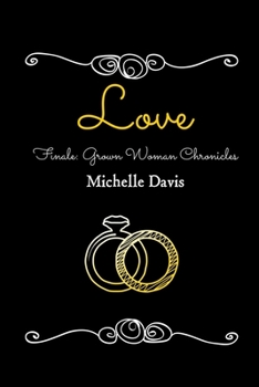 Paperback Love: Finale: Grown Woman Chronicles Book