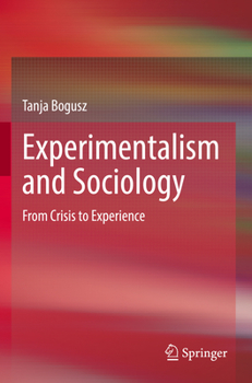 Paperback Experimentalism and Sociology: From Crisis to Experience Book