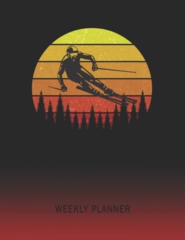 Weekly Planner: Skiing | 2020 - 2021 | Plan Weeks for 1 Year | Retro Vintage Sunset Cover | January 20 - December 20 | Planning Organizer Writing ... | Plan Days, Set Goals & Get Stuff Done