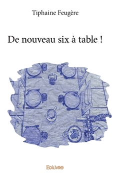 Paperback De nouveau six à table ! [French] Book
