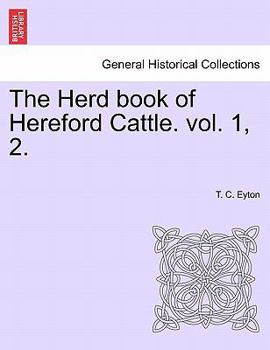 Paperback The Herd Book of Hereford Cattle. Vol. 1, 2. Book