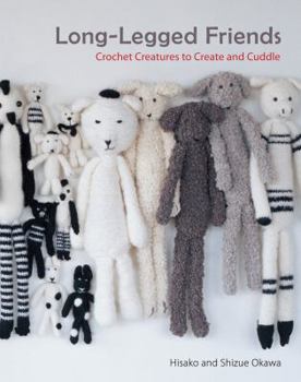 Paperback Long-Legged Friends: Crochet Creatures to Create and Cuddle Book