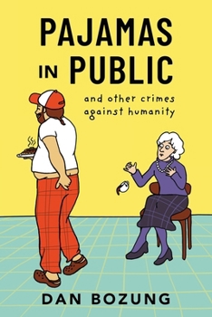 Paperback Pajamas in Public and Other Crimes Against Humanity Book