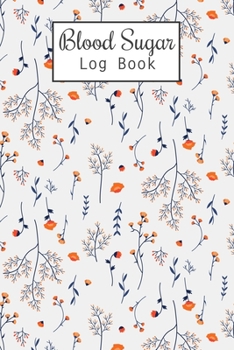 Blood Sugar Log Book: Weekly Blood Sugar Diary, Enough For 106 Weeks or 2 Years, Daily Diabetic Glucose Tracker Journal Book, 4 Time Before-After (Breakfast, Lunch, Dinner, Bedtime)