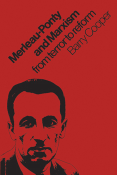 Paperback Merleau-Ponty and Marxism: From Terror to Reform Book