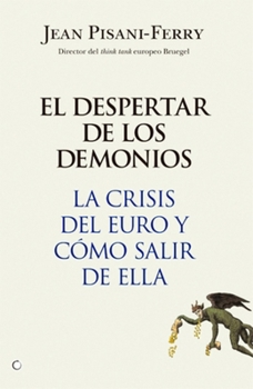 Paperback El Despertar de Los Demonios: La Crisis del Euro Y Cómo Salir de Ella [Spanish] Book