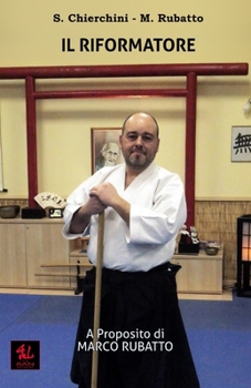 Paperback Il Riformatore: A Proposito di Marco Rubatto [Italian] Book