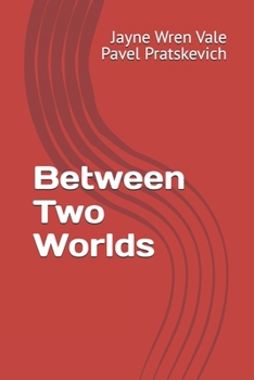 Paperback Between Two Worlds Book