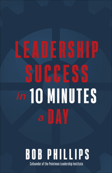 Paperback Leadership Success in 10 Minutes a Day Book