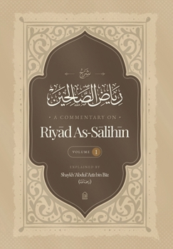 Hardcover A Commentary on Riya? al-?ali?in Vol. 1 Book