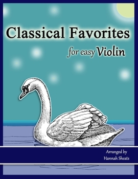 Paperback Classical Favorites for Easy Violin: 25 Well-loved Themes for Late Beginner to Early Intermediate Book