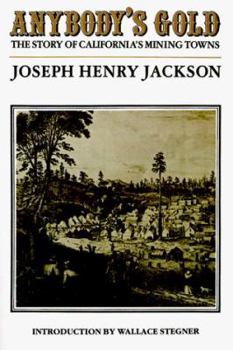 Paperback Anybody's Gold: The Story of California's Mining Towns Book