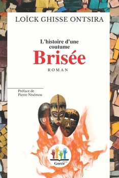 Paperback L'histoire d'une coutume brisée [French] Book
