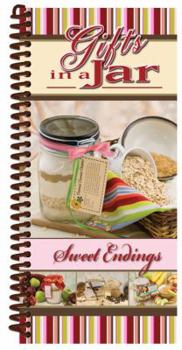 Spiral-bound Sweet Endings: Gifts in a Jar Book
