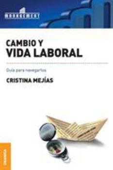 Paperback Cambio y Vida Laboral: Guía para navegarlos [Spanish] Book