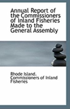 Paperback Annual Report of the Commissioners of Inland Fisheries Made to the General Assembly Book
