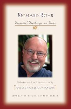 Paperback Richard Rohr: Essential Teachings on Love Book