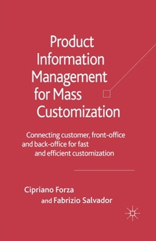 Paperback Product Information Management for Mass Customization: Connecting Customer, Front-Office and Back-Office for Fast and Efficient Customization Book