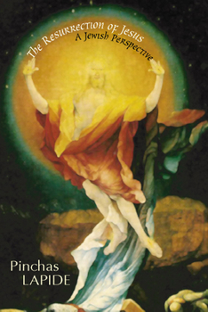 Paperback The Resurrection of Jesus: A Jewish Perspective Book