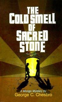 The Cold Smell of Sacred Stone - Book #6 of the Mongo
