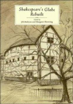 Hardcover Shakespeare's Globe Rebuilt Book