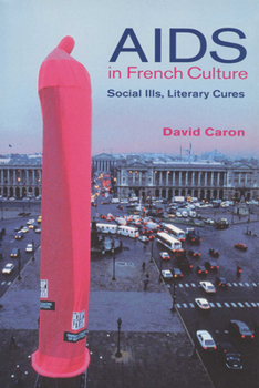 Paperback AIDS in French Culture: Social Ills, Literary Cures Book