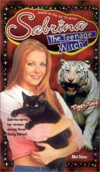 Tiger Tale - Book #41 of the Sabrina the Teenage Witch