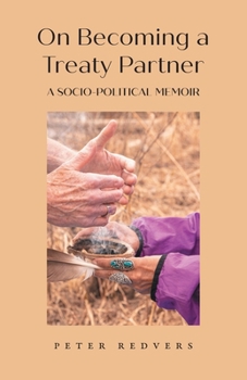 Paperback On Becoming a Treaty Partner: A Socio-Political Memoir Book