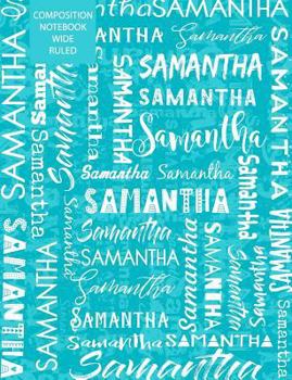 Paperback Samantha Composition Notebook Wide Ruled Book